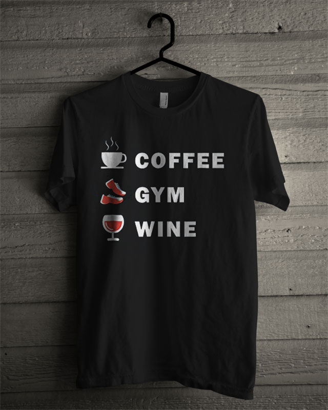 Coffee Gym Wine T Shirt